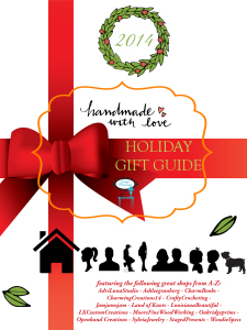 What I learned about hosting the 2014 “Handmade with Love” Holiday Gift Guide?