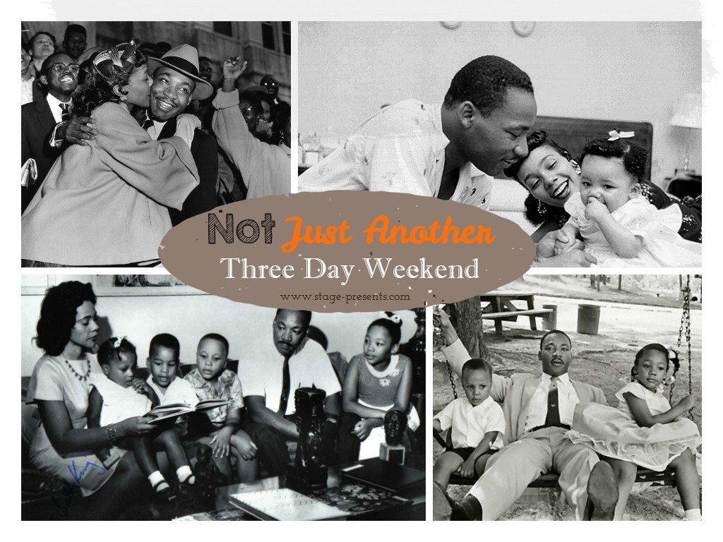 Martin Luther King Jr. Day - Not Just Another Three Day Weekend