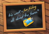 Fun Friday – All About The Faves