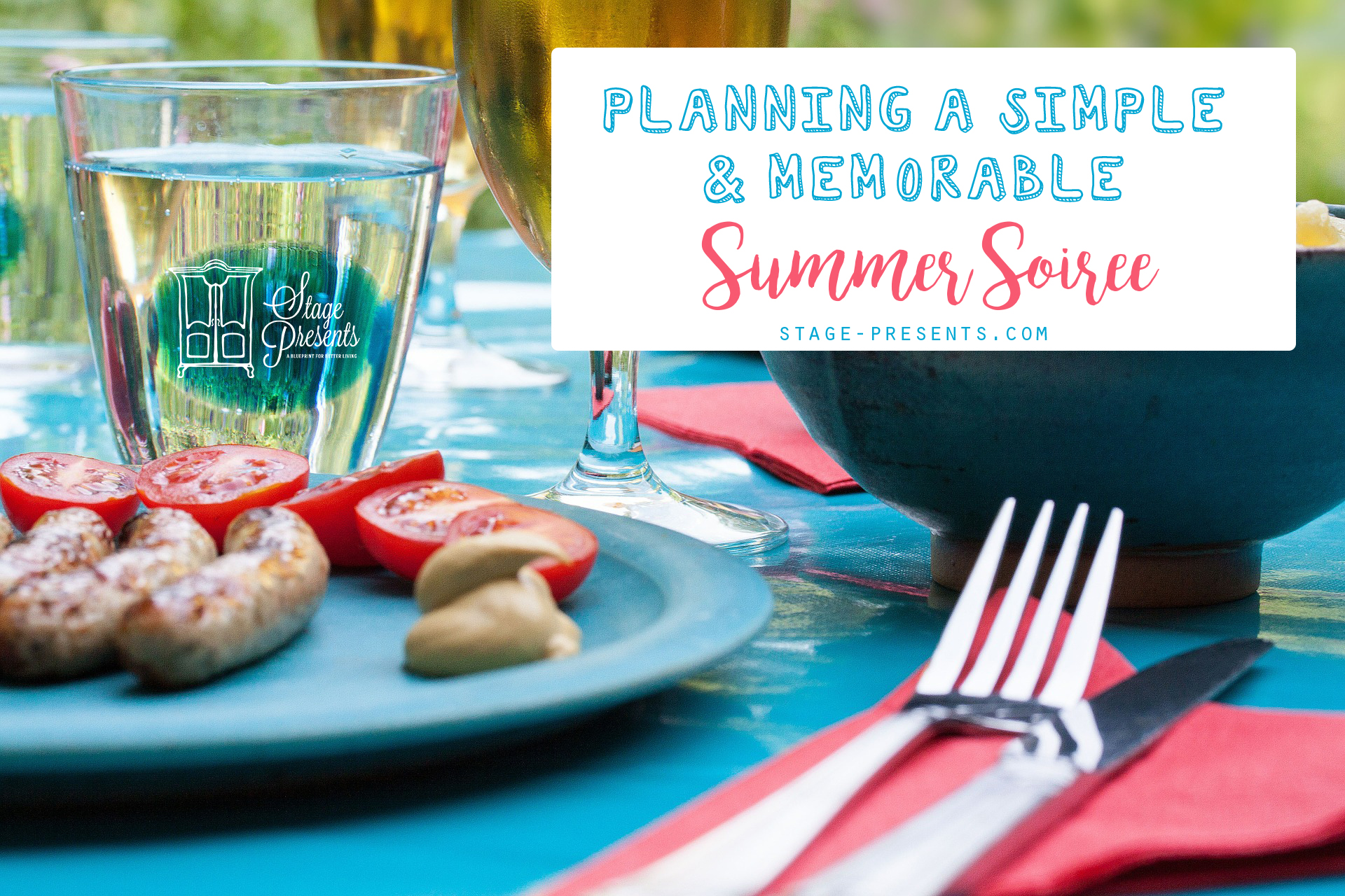 Planning A Simple and Memorable Summer Soiree