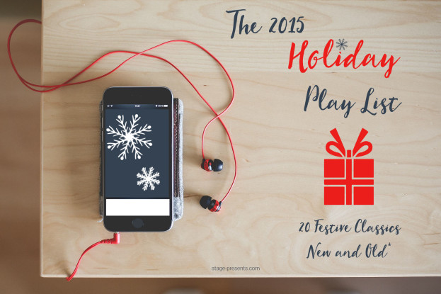 2015 Holiday Play List found on stage-presents.com