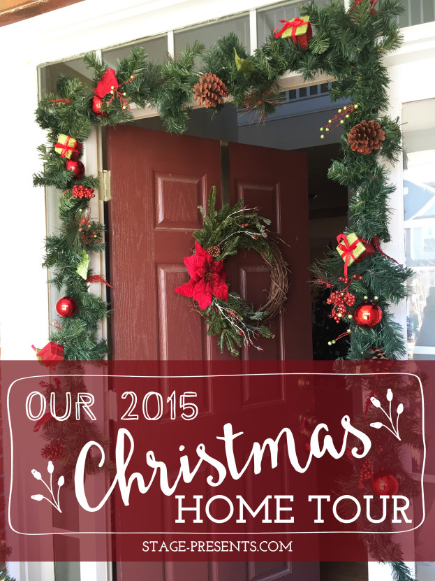 Christmas Home Tour 2015 | Stage Presents | DIY Ideas and Christmas Decor