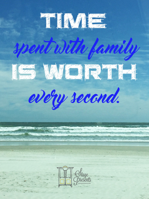 Time Spent with Family Quote - stage-presents.com